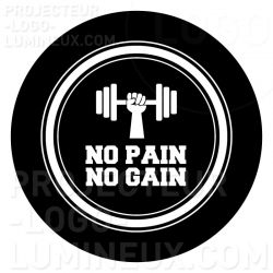 Gobo No pain No GAIN