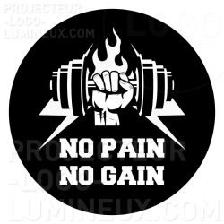 Gobo No Pain No GAIN Sign Manomissioni